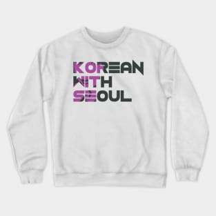 KoreanWithSeoul Crewneck Sweatshirt